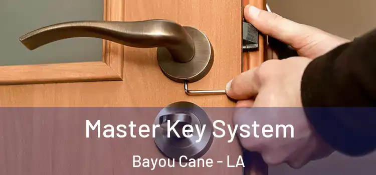 Master Key System Bayou Cane - LA